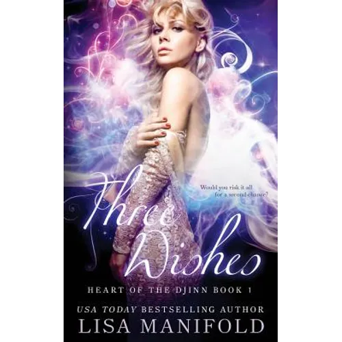 Three Wishes