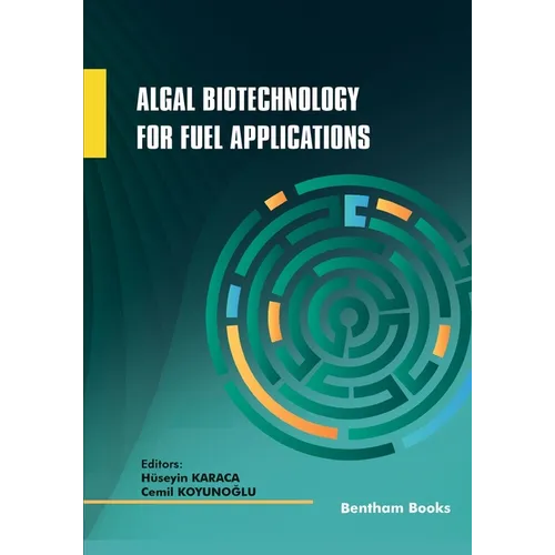 Algal Biotechnology for Fuel Applications