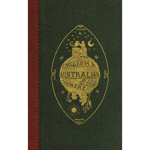 The English and Australian Cookery Book