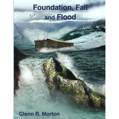 Foundation, Fall and Flood