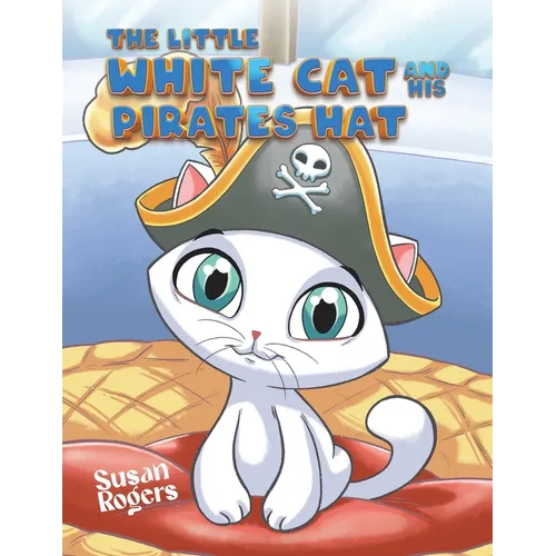 The Little White Cat and His Pirate Hat