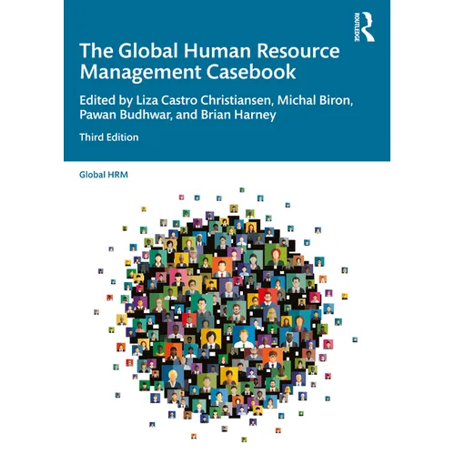 The Global Human Resource Management Casebook
