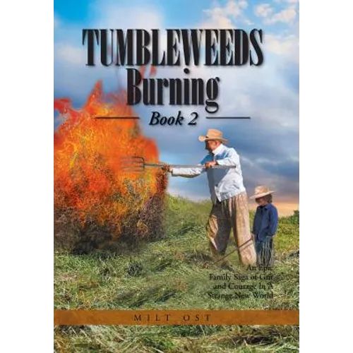 Tumbleweeds Burning Book 2