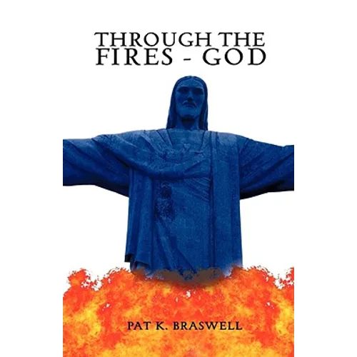 Through The Fires - God