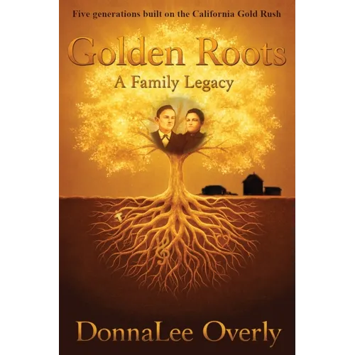 Golden Roots: a family legacy