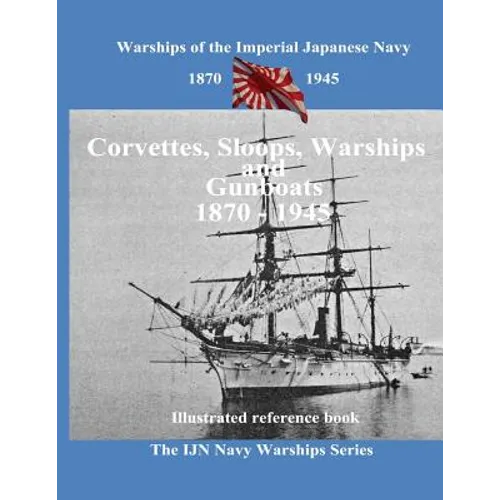 Printing and selling books: Corvettes, Sloops, Warships and Gunboat of the Imperial Japanese Navy