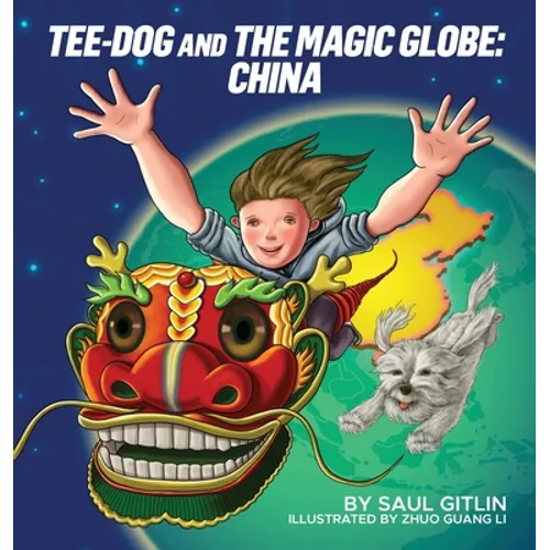Tee-Dog and The Magic Globe: China