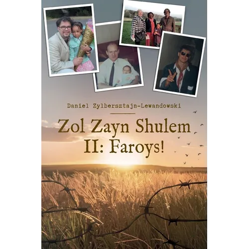 Zol Zayn Shulem II: Family History in the Shadow of the Holocaust. An Autobiography of Jewish Identity.
