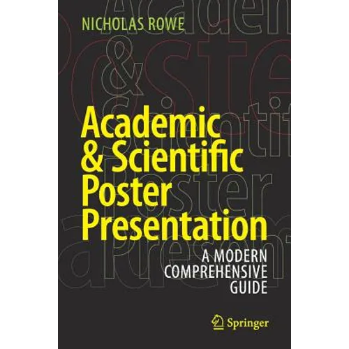 Academic & Scientific Poster Presentation: A Modern Comprehensive Guide