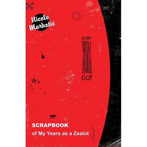 Scrapbook of My Years as a Zealot