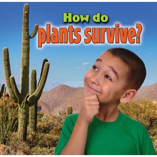 How Do Plants Survive?