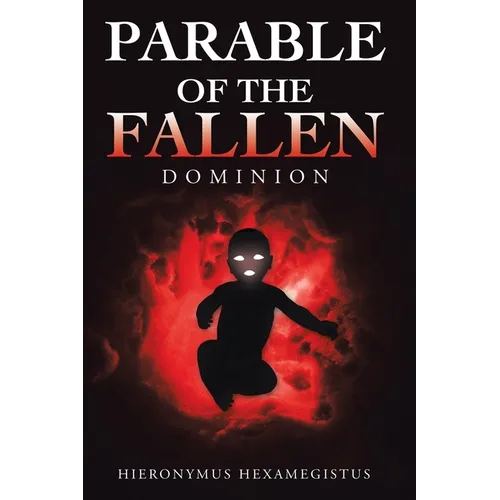Parable of The Fallen: Dominion