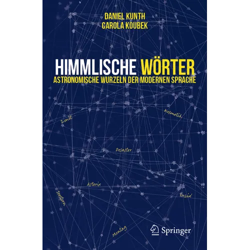 Himmlische Wörter: Astronomische Wurzeln Der Modernen Sprache