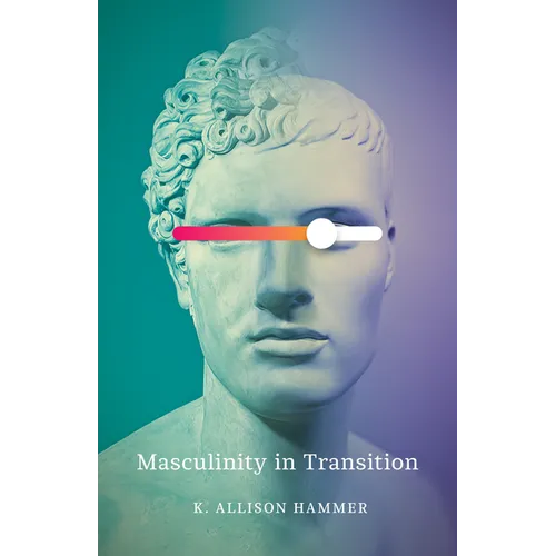 Masculinity in Transition