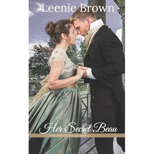 Her Secret Beau: A Touches of Austen Novel