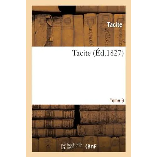 Tacite. Tome 6
