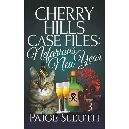 Cherry Hills Case Files: Nefarious New Year