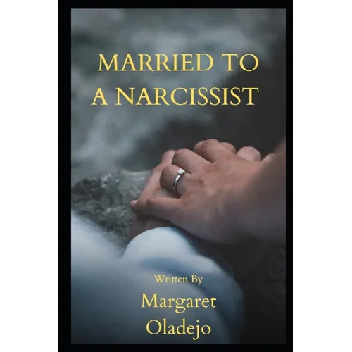 Married to a Narcissist