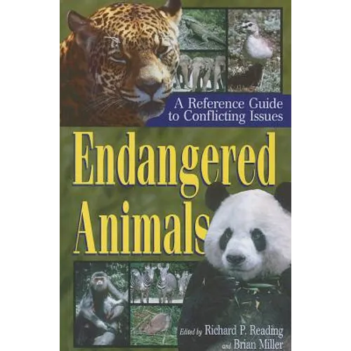 Endangered Animals: A Reference Guide to Conflicting Issues
