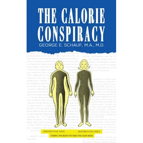 The Calorie Conspiracy