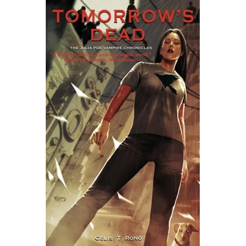 Tomorrow's Dead: The Julia Poe Vampire Chronicles