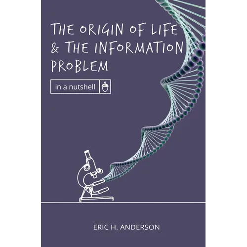 The Origin of Life and the Information Problem