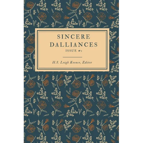 Sincere Dalliances: Issue #1