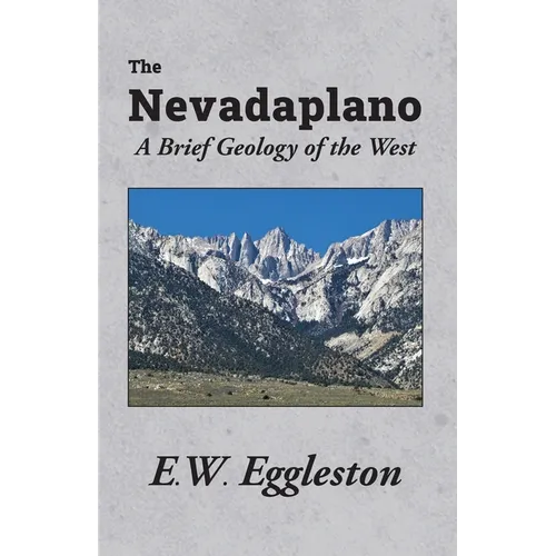The Nevadaplano: A Brief Geology of the West