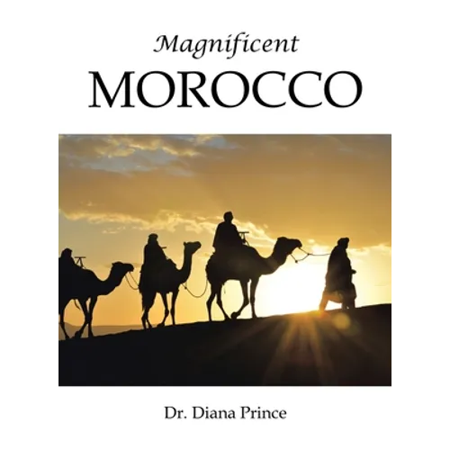 Magnificent Morocco