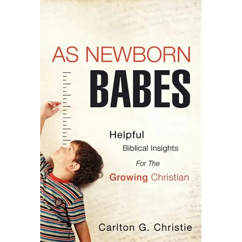 As Newborn Babes