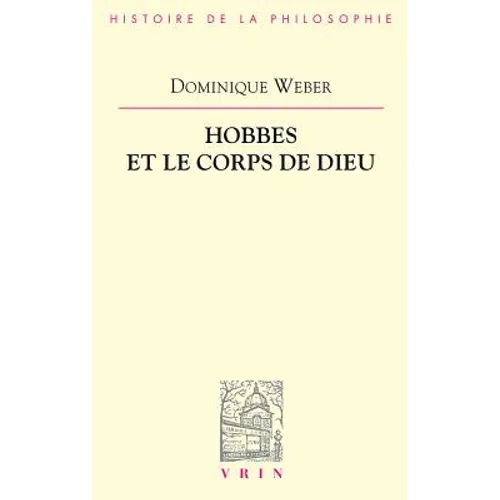 Hobbes Et Le Corps de Dieu