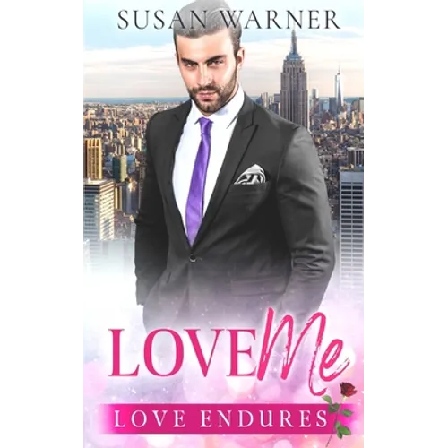 Love Me: A Clean Billionaire Romance