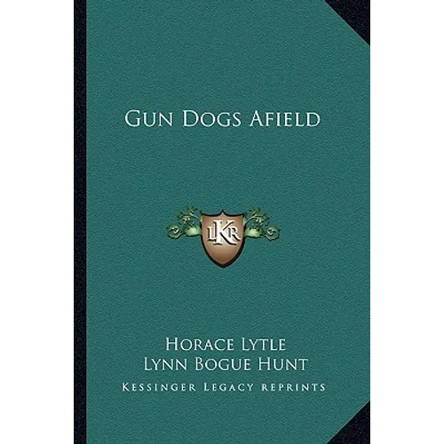 Gun Dogs Afield