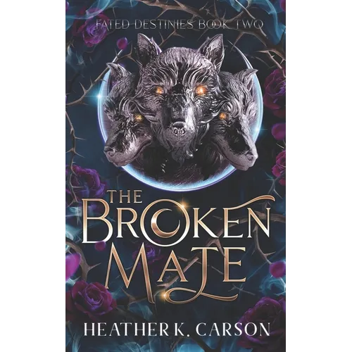 The Broken Mate: Fated Destinies #2