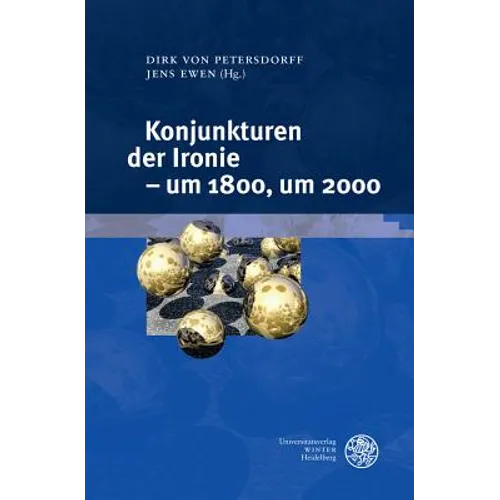 Konjunkturen Der Ironie - Um 1800, Um 2000
