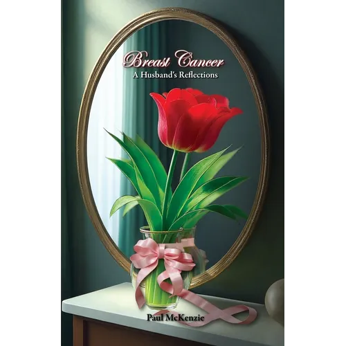 Breast Cancer: A Husband's Reflections
