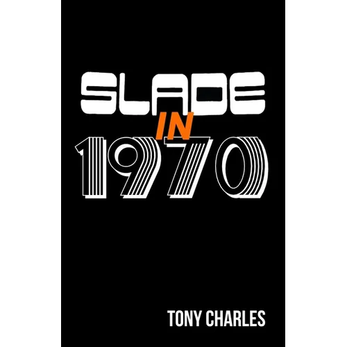 Slade in 1970 - Paperback