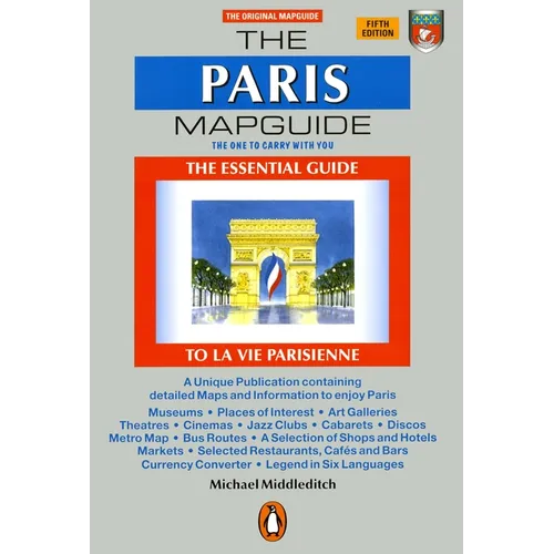 The Paris Mapguide: The Essential Guide La Vie Parisienne
