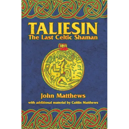 Taliesin: The Last Celtic Shaman