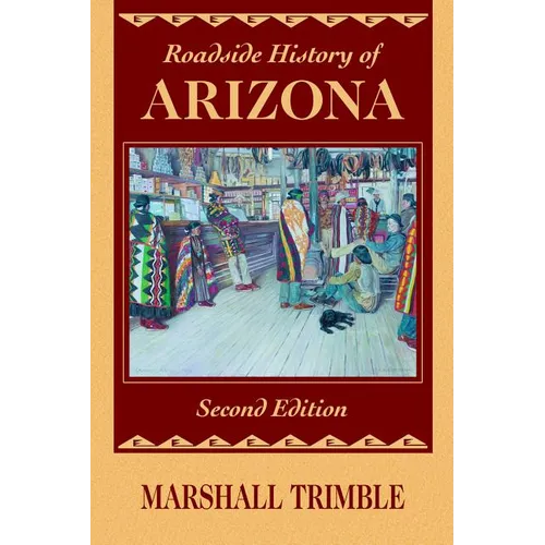 Roadside History of Arizona