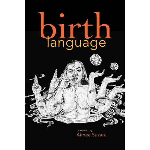 Birth Language: Poems