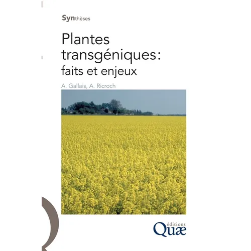 Plantes transgéniques: faits et enjeux