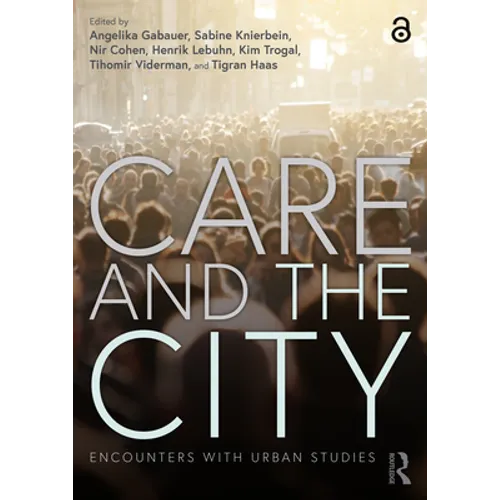 Care and the City: Encounters with Urban Studies