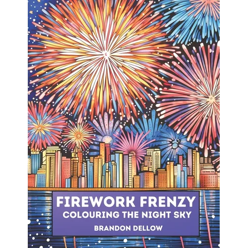 Firework Frenzy: Colouring the Night Sky