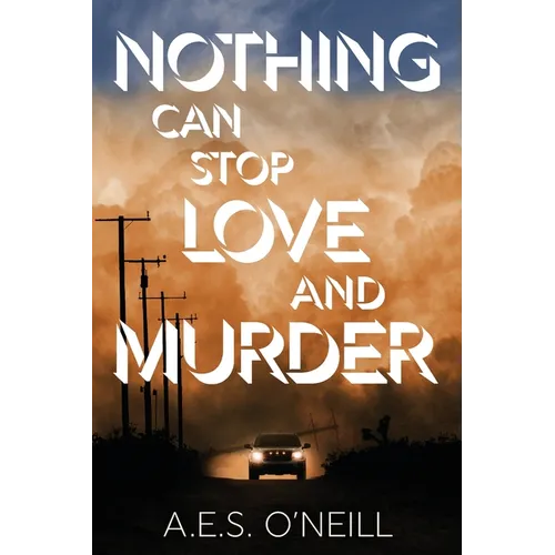 Nothing Can Stop Love and Murder