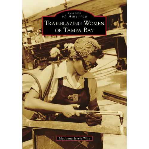 Trailblazing Women of Tampa Bay