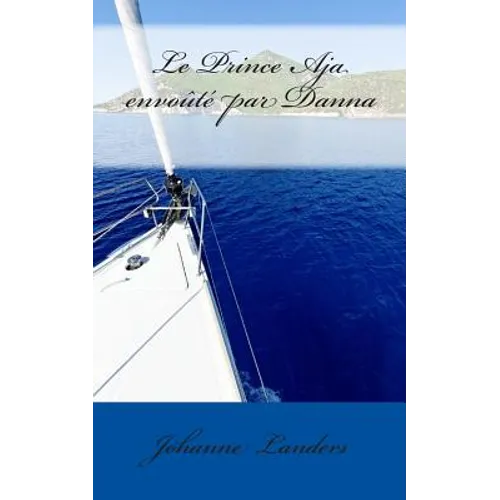 Le Prince Aja envoute par Danna