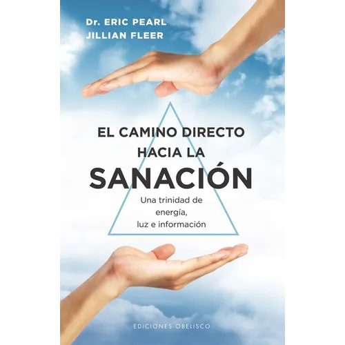 Camino Directo Hacia La Sanación, El