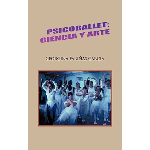 Psicoballet; Ciencia y Arte