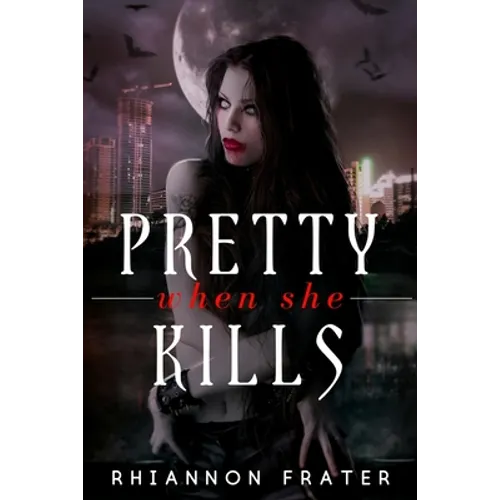 Pretty When She Kills: Pretty When She Dies #2